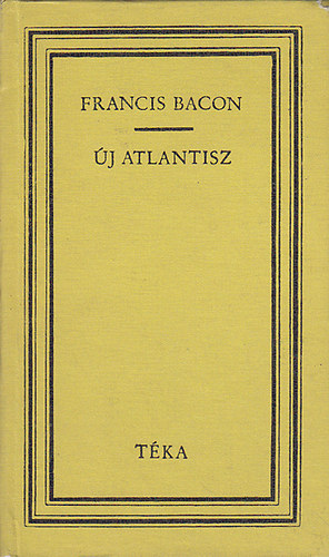 Francis Bacon - Új Atlantisz (téka)