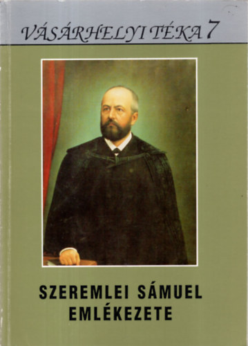 Kovcs-Kruzslicz-Szigeti  (sz.) - Szeremlei Smuel emlkezete (Vsrhelyi Tka 7)