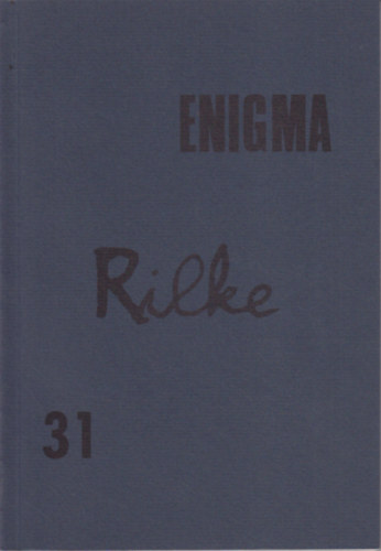 Enigma (Mvszetelmleti folyirat) 31. -  Rilke