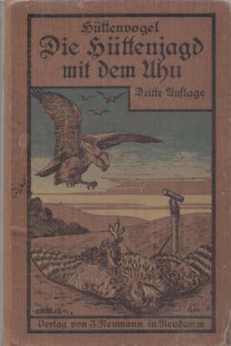 Ernst Wilhelm - Die Hüttenjagd mit dem Uhu