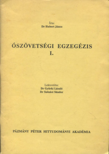 Dr. Hubert János - Ószövetségi egzegézis I.