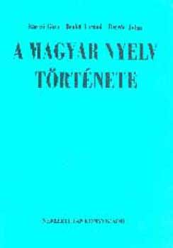 B�rczi G.; Benk� L.; Berr�r - A magyar nyelv t�rt�nete