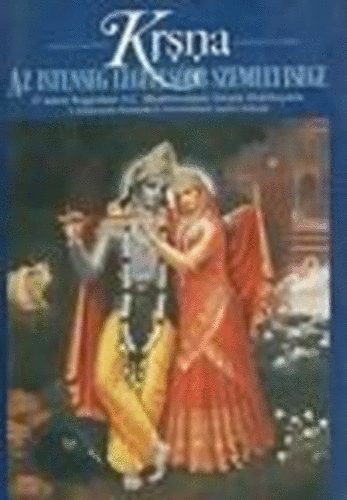 A. C. Bhaktivedanta Swami Prabhupda - Krsna - Az istensg legfelsbb szemlyisge   - A Krsna-tudat otthon