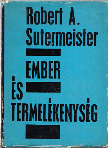 Robert A. Sutermeister - Ember s termelkenysg