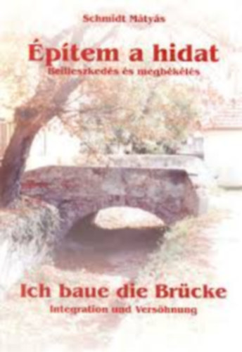 Schmidt M�ty�s - �p�tem a hidat