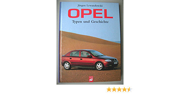 Jrgen Lewandowski - Opel -Typen und Geschichte