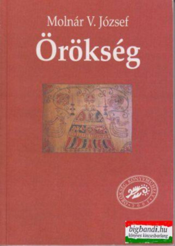 Molnár V. József - Örökség- Válogatott tanulmányok 1944-2001