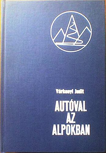 Vrkonyi Judit - Autval az Alpokban