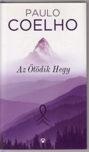 Paulo Coelho - Az tdik Hegy