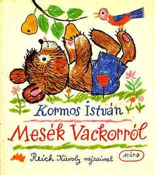 Kormos Istv�n - Mes�k Vackorr�l