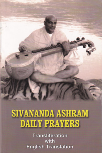 Sivananda Ashram Daily Prayers (Transliteration with English Translation)