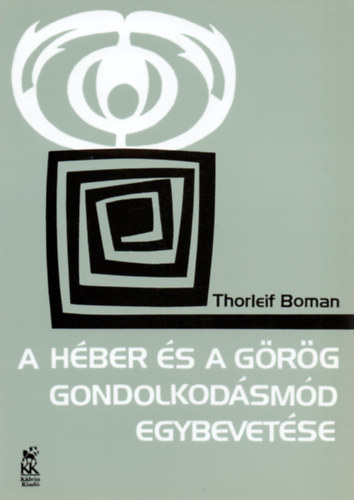 Thorlief Boman - A hber s a grg gondolkodsmd egybevetse