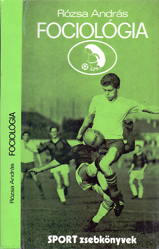 Rzsa Andrs - Fociolgia