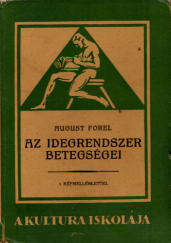 August Forel - Az idegrendszer betegsgei