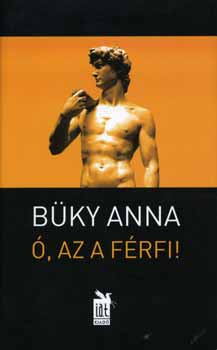 Bky Anna - , az a frfi