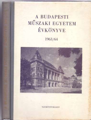 dr. Prcsnyi rpd (szerk.) - A Budapesti Mszaki Egyetem vknyve 1963/64 (Rsz. 63221)