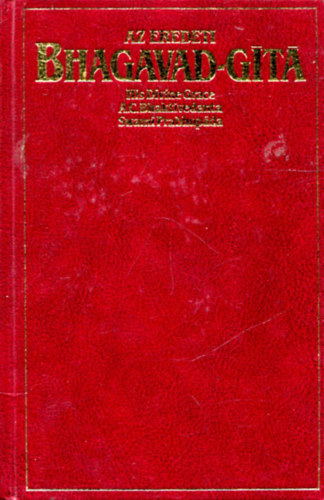 The Bhaktivedanta Book Trust - Az eredeti Bhagavad-gita
