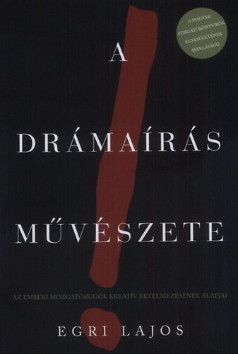 Egri Lajos - A drámaírás művészete