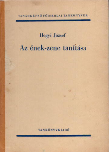 Dr. Hegyi Jzsef - Az nek-zene tantsa