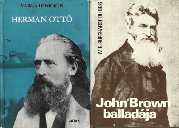 2 db k�nyv, Varga Domokos: Herman Ott�, W. E. Burghardt Du Bois: John Brown ballad�ja