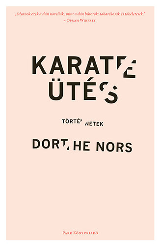 Dorthe Nors - Karatets