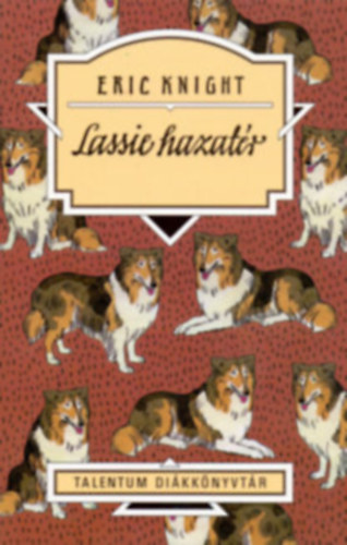 Eric Knight - Lassie hazat�r