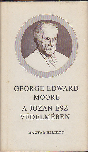Edward George Moore - A józan ész védelmében