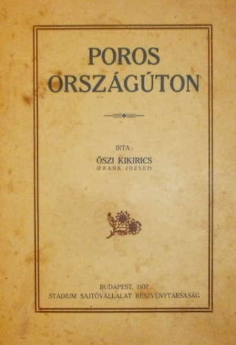 �szi Kikirics  (Frank J�zsef) - Poros orsz�g�ton