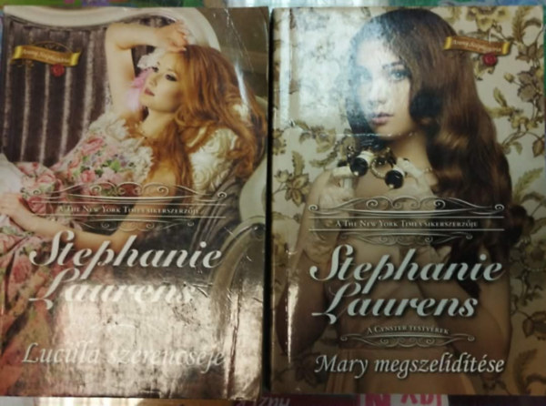 Stephanie Laurens - 2 db Stephanie Laurens kötet: Mary megszelídítése +Lucilla szerencséje