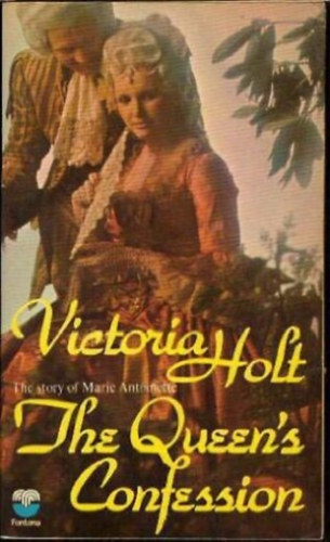 Holt Victoria - the queen's confession