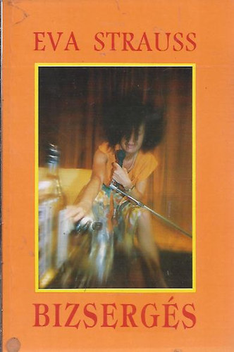 Eva Strauss - Bizserg�s
