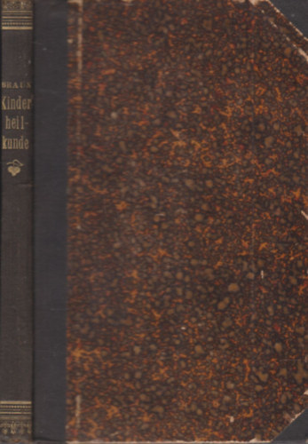 Dr. Gustav August Braun - Compendium der kinderheilkunde (Gyermekgyógyászat)