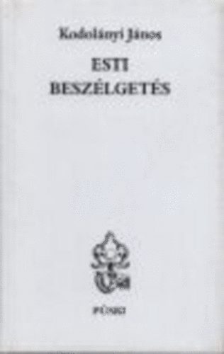 Kodolnyi Jnos - Esti beszlgets