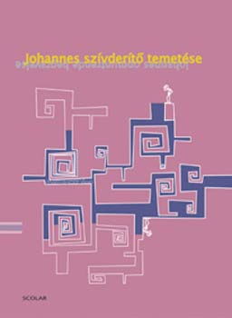 Szllsi Adrienne  (szerk.); Vask Ildik (szerk.) - Johannes szvdert temetse