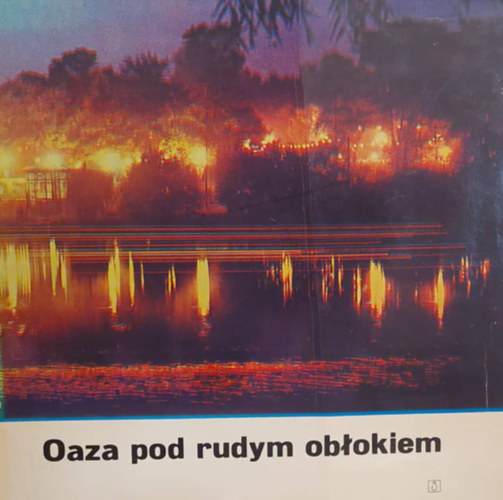 Oaza pod Rudym Oblokiem - �laski Park Kultury i Wypoczynku