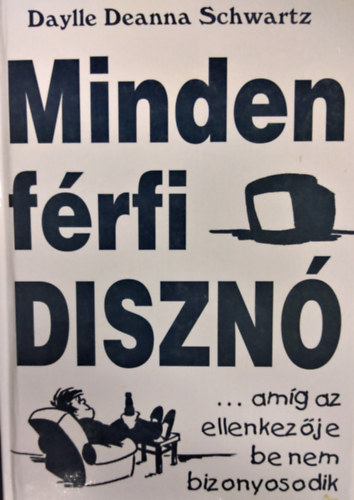 Daylle Deanna Schwartz - Minden f�rfi diszn�...