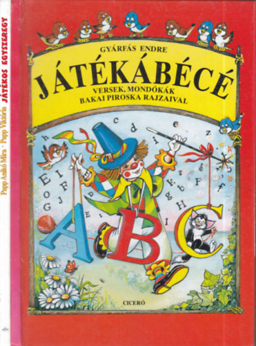 Gy�rf�s Endre, Papp Anik� M�ra-Papp Vikt�ria - 2 db. mond�k�sk�nyv (J�t�k�b�c� + J�t�kos egyszeregy)