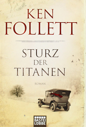 Ken Follett - Sturz der Titanen