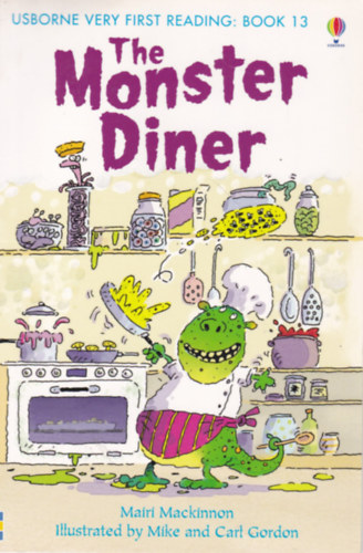 Mike and Carl Gordon Mairi Mackinnon (ill.) - The Monster Diner