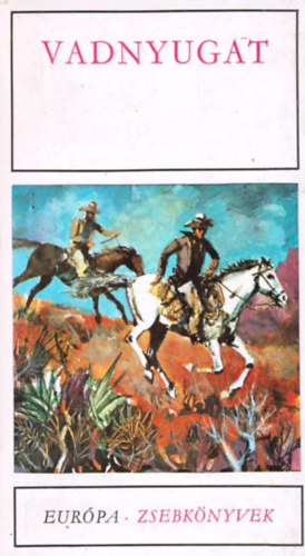 Vadnyugat - Huszonk�t elbesz�l�s