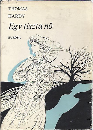 Thomas Hardy - Egy tiszta n�