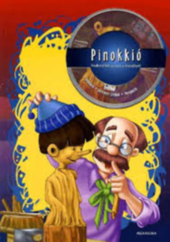 Pinokki - Fedezd fel jtszva a mesket (CD mellklettel)