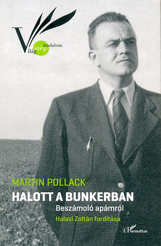 Martin Pollack - Halott a bunkerban