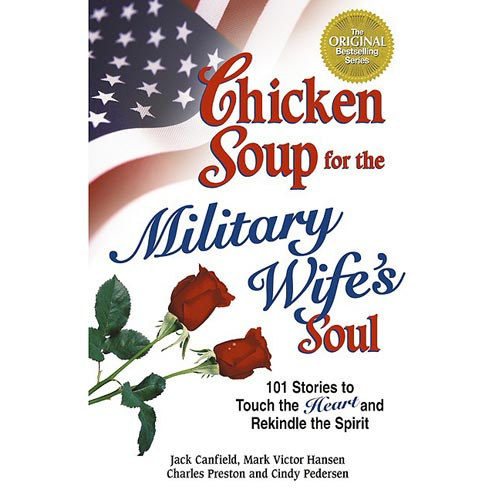 Jack Canfield-Mark Victor Hansen - Chicken Soup for the Military Wife's Soul