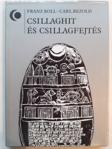 Franz Boll; Carl Bezold - Csillaghit s csillagfejts