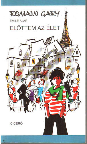 Romain Gary (Émile Ajar) - Előttem az élet