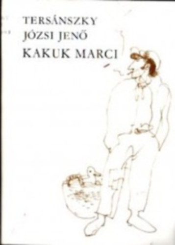 Ters�nszky J�zsi Jen� - Kakuk Marci II. k�tet - (V�ltozatlan ut�nnyom�s) - T�red�k k�tet