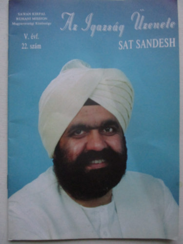 Sat Sandesh - Az igazs�g �zenete V. �vf. 22. sz�m