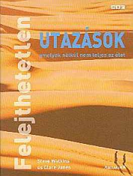 Steve; Jones, Clare Watkins - Felejthetetlen utazsok