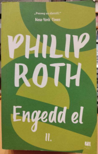 Philip Roth - Engedd el II. kötet